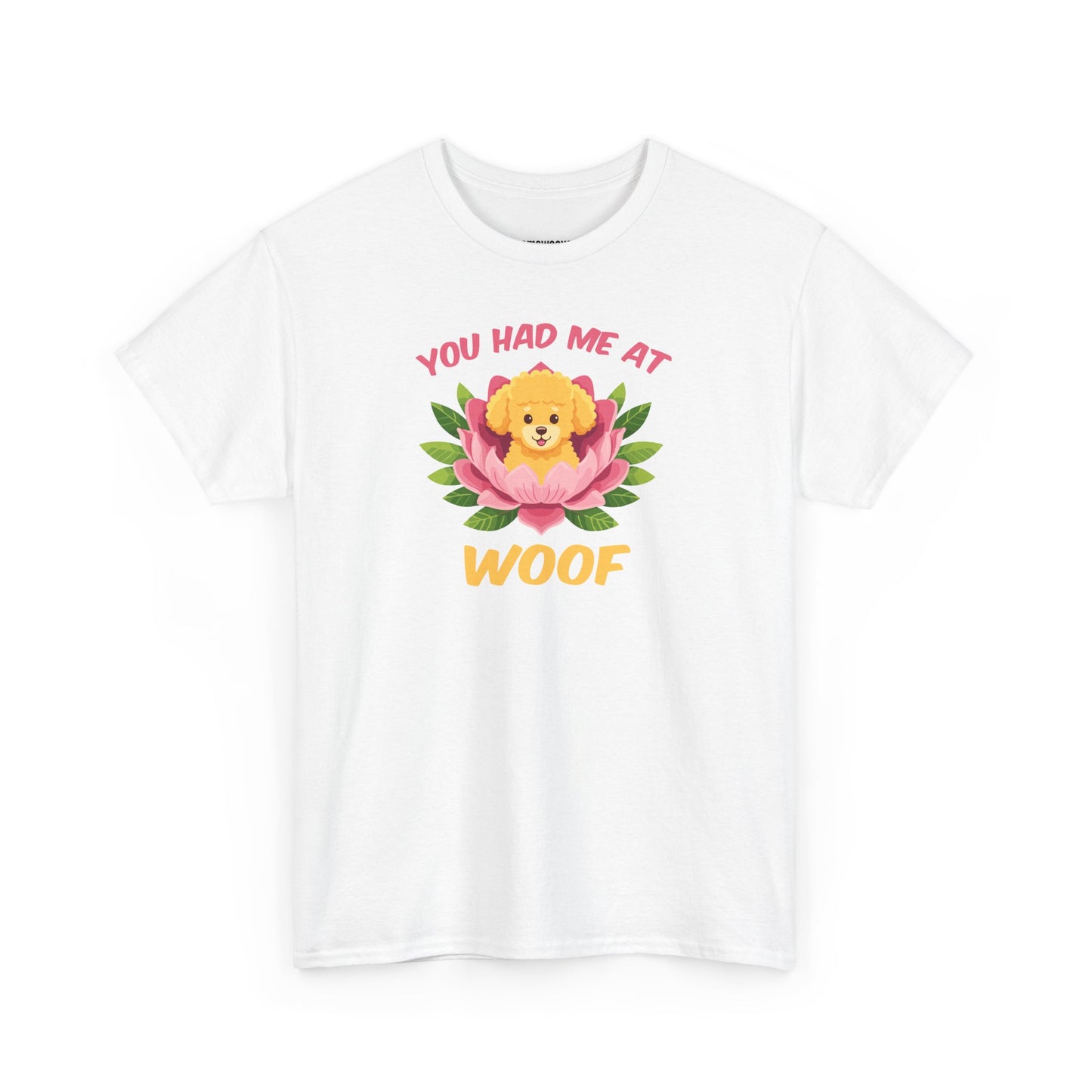 You Had Me At My Woof - Unisex Shirt - Valentine Shirt