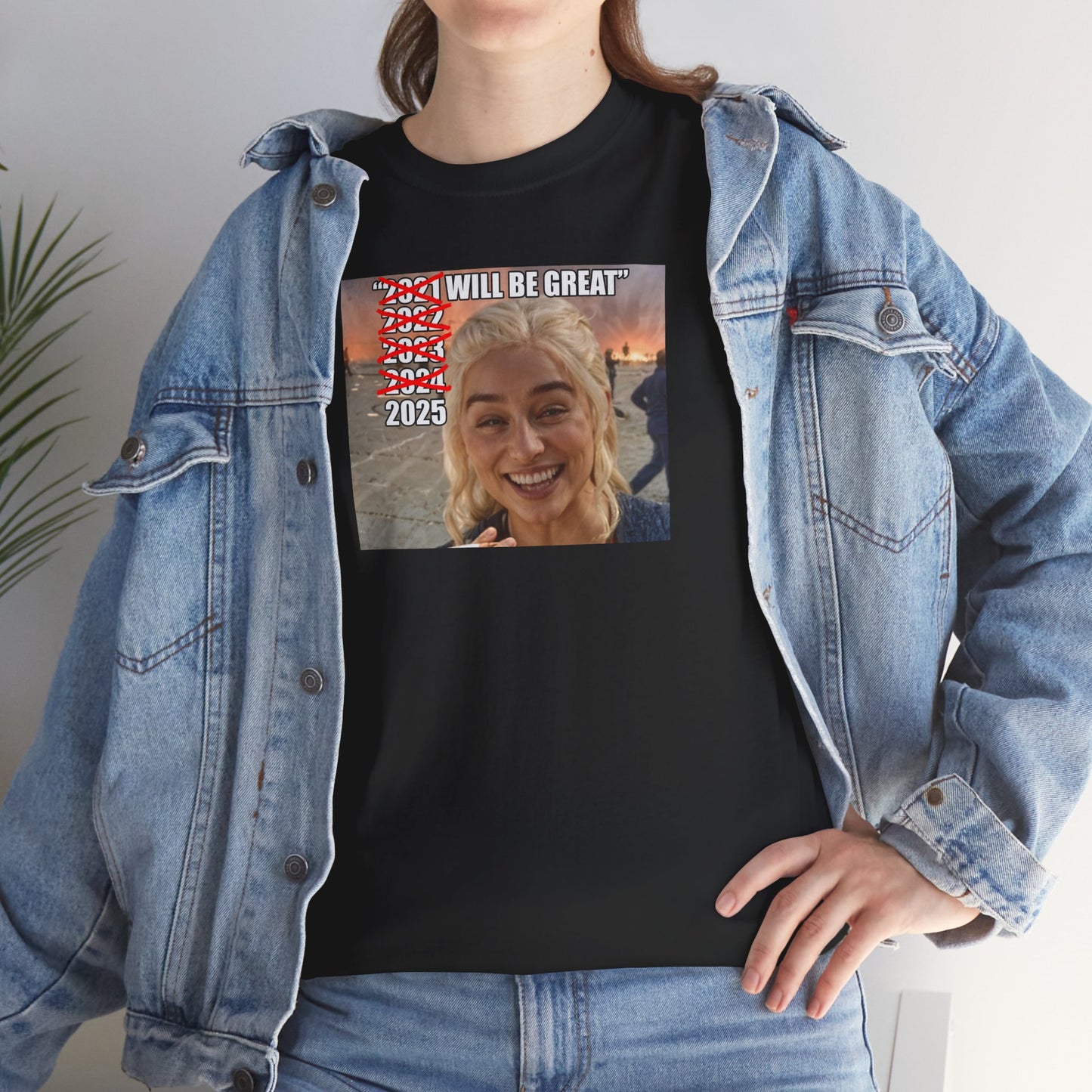 2025 Will be Great - Unisex Shirt - Meme Shirt