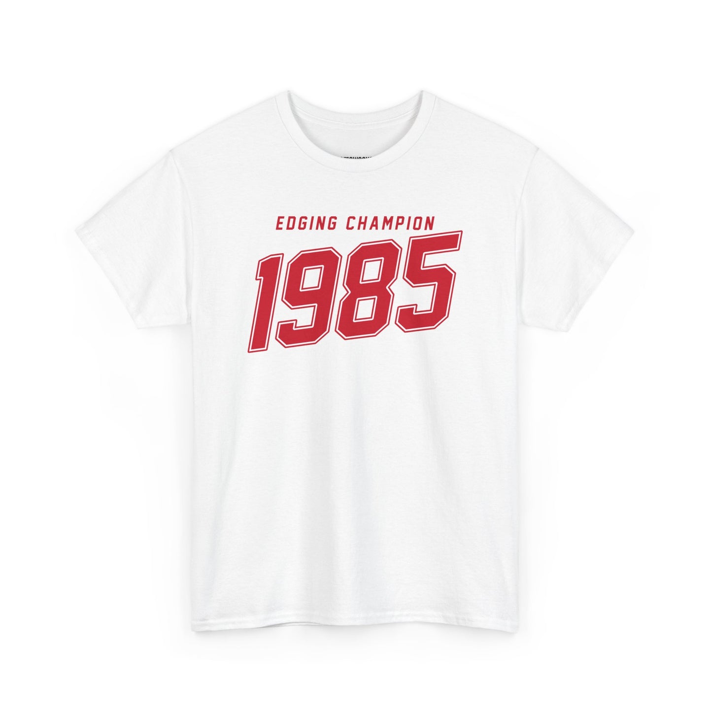 Edging Champion 1985 - Unisex Shirt - Meme Shirt