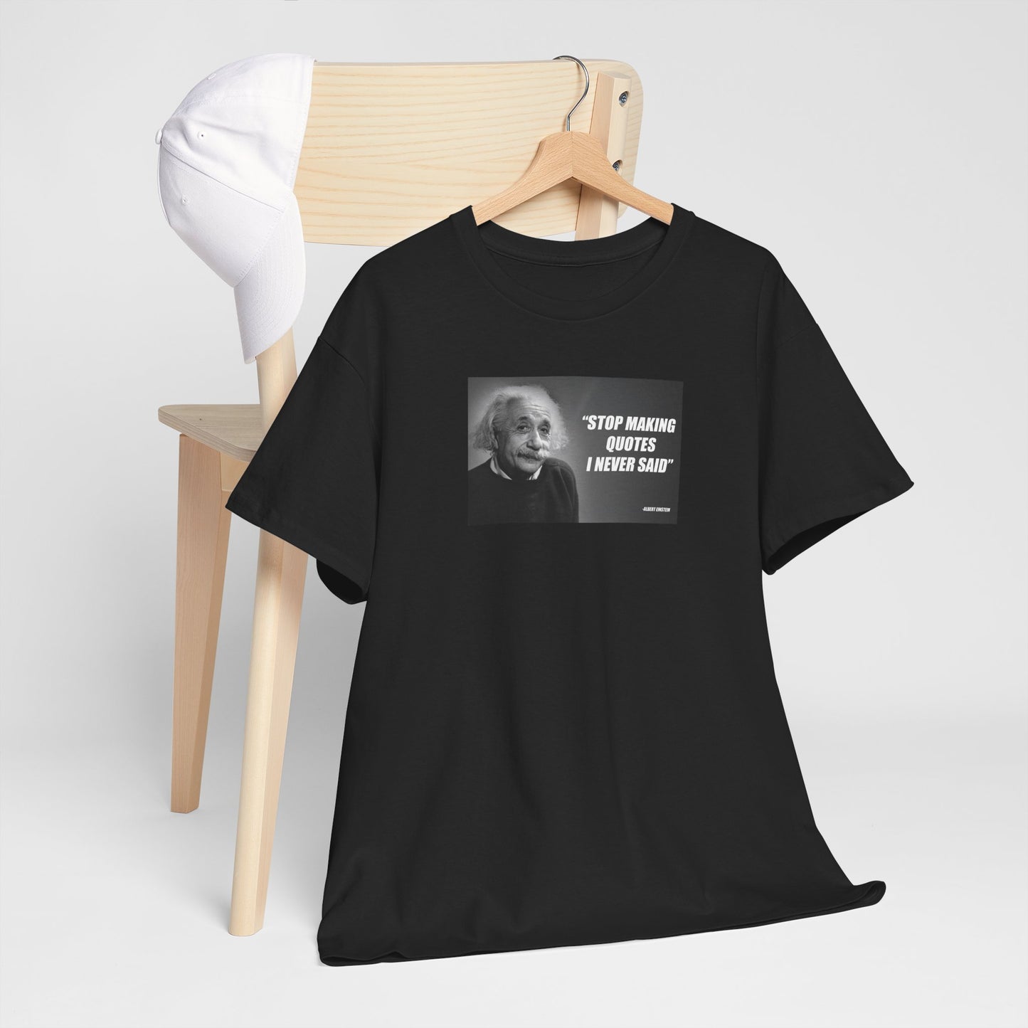 Albert Einstein Quotes - Unisex Shirt - Meme Shirt